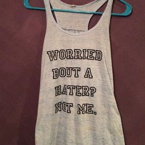 Worried Bout A Hater? Not Me.